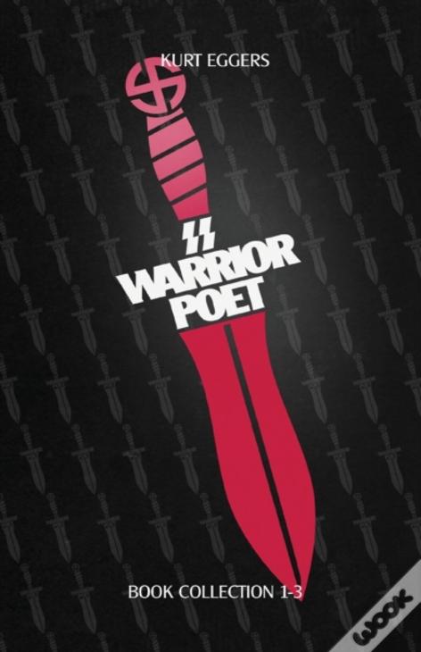Ss Warrior Poet - Kurt Eggers - Book Collection 1-3