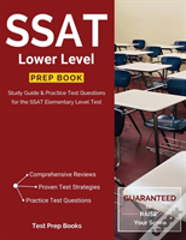 Ssat Lower Level Prep Book: Study Guide & Practice Test Questions For The Ssat Elementary Level Test