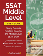 Ssat Middle Level Prep Book: Study Guide & Practice Book For The Middle Level Ssat Exam