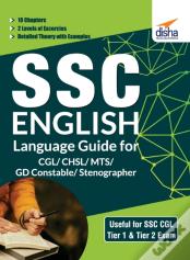 Ssc English Language Guide For Cgl/ Chsl/ Mts/ Gd Constable/ Stenographer