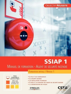 Capa do artigo Ssiap 1 ; Agent De Sécurité Incendie ; Formation Initiale Niveau 1 ; Manuel De Formation