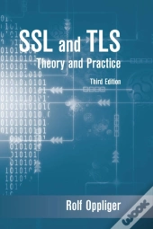 Ssl And Tls: Theory And Practice, Third Edition