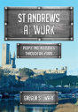 St Andrews At Work - Preview