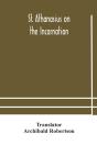St. Athanasius On The Incarnation - Preview