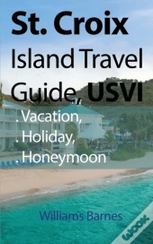 St. Croix Island Travel Guide, Usvi
