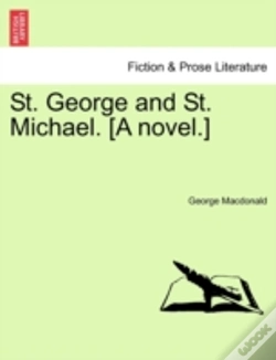 Capa do artigo St. George And St. Michael. (A Novel.)