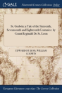 St. Godwin: A Tale Of The Sixteenth, Seventeenth And Eighteenth Centuries: By Count Reginald De St. Leon - Preview