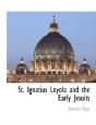 St. Ignatius Loyola And The Early Jesuit - Preview