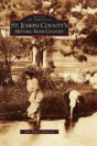 St. Joseph County'S Historic River Country - Preview