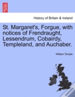 Capa do artigo St. Margaret'S, Forgue, With Notices Of