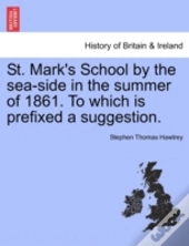 St. Mark'S School By The Sea-Side In The