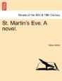 St. Martin'S Eve. A Novel. - Preview