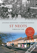 St Neots Through Time