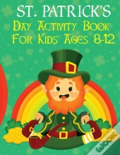 St. Patrick'S Day Activity Book For Kids Ages 8-12