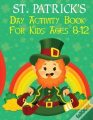 St. Patrick'S Day Activity Book For Kids Ages 8-12