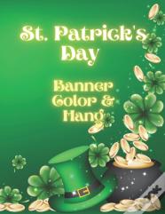 St. Patrick'S Day Banner Color & Hang