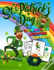 St. Patrick'S Day Coloring Book, Activities And Fun Facts!
