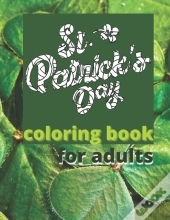 St. Patricks Day Coloring Book For Adults