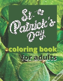 Capa do artigo St. Patricks Day Coloring Book For Adults