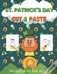 St Patrick'S Day Cut And Paste Workbook For Kids Ages 2-5