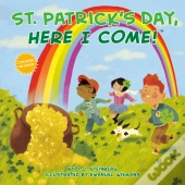 St. Patrick'S Day, Here I Come!
