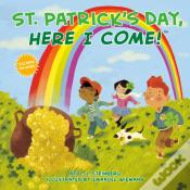 St. Patrick'S Day, Here I Come!
