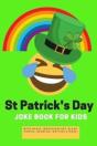 St Patrick'S Day Joke Book For Kids - Preview