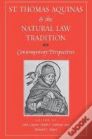St. Thomas Aquinas And The Natural Law Tradition
