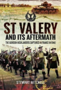 St Valery And Its Aftermath - Preview