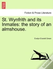 St. Wynfrith And Its Inmates: The Story