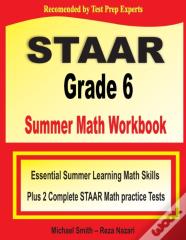 Staar Grade 6 Summer Math Workbook