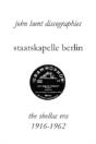Staatskapelle Berlin.  The Shellac Era 1916-1962. - Preview