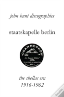 Capa do artigo Staatskapelle Berlin.  The Shellac Era 1916-1962.