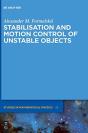 Stabilisation And Motion Control Of Unstable Objects - Preview