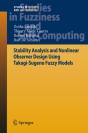 Stability Analysis And Nonlinear Observer Design Using Takagi-Sugeno Fuzzy Models - Preview
