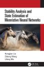 Stability Analysis And State Estimation Of Memristive Neural Networks - Preview