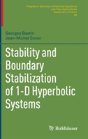 Stability And Boundary Stabilization Of 1-D Hyperbolic Systems - Preview