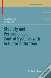 Capa do artigo Stability And Performance Of Control Systems With Actuator Saturation