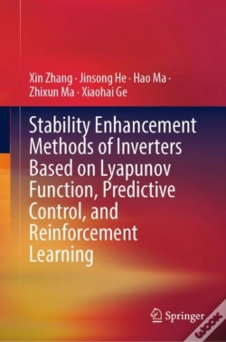Capa do artigo Stability Enhancement Methods Of Inverters Based On Lyapunov Function, Predictive Control, And Reinforcement Learning
