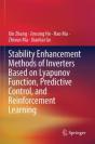 Stability Enhancement Methods Of Inverters Based On Lyapunov Function, Predictive Control, And Reinforcement Learning - Preview
