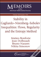 Capa do artigo Stability In Gagliardo-Nirenberg-Sobolev Inequalities: Flows, Regularity And The Entropy Method