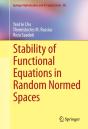 Stability Of Functional Equations In Random Normed Spaces - Preview