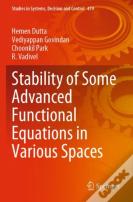 Stability Of Some Advanced Functional Equations In Various Spaces
