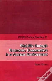 Stability Through Economic Cooperation In A Nuclear Environment