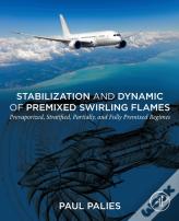 Stabilization And Dynamic Of Premixed Swirling Flames