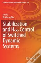 Stabilization And H8 Control Of Switched Dynamic Systems
