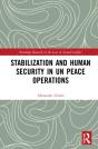 Stabilization And Human Security In Un Peace Operations - Preview