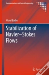 Stabilization Of Navierâ€“Stokes Flows