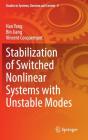 Stabilization Of Switched Nonlinear Systems With Unstable Modes - Preview