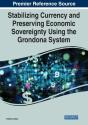 Stabilizing Currency And Preserving Economic Sovereignty Using The Grondona System - Preview